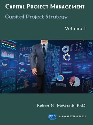 cover image of Capital Project Management, Volume I